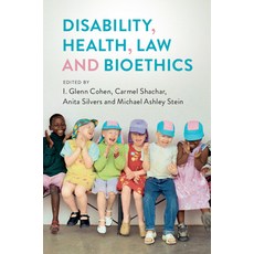 Disability Health Law and Bioethics Paperback, Cambridge University Press