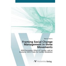 Framing Social Change Management in three Movements Paperback, AV Akademikerverlag, English, 9783639413809