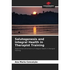 (英文圖書)Salutogenesis and Integral Health in Therapist Training 平裝版, Our Knowledge Publishing, 英文