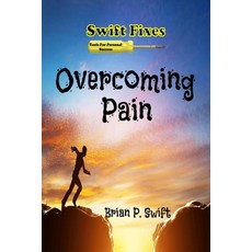(영문도서) Swift Fixes: Overcoming Pain Paperback, Up Side, English, 9781737659839