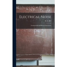 (영문도서) Electrical Noise: Fundamentals and Physical Mechanism Hardcover, Hassell Street Press, English, 9781014379481