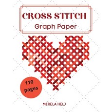Cross Stitch Graph Paper(110 Pages): Create Your Own Embroidery Patterns Needlework Design! Paperback, Flavius Helj, English, 9781008998827