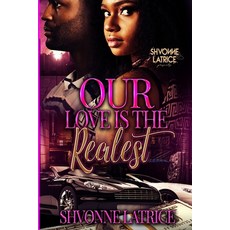 (영문도서) Our Love is the Realest Paperback, First Class Publishing Group, English, 9781966375289