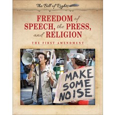 (영문도서) Freedom of Speech the Press and Religion Hardcover