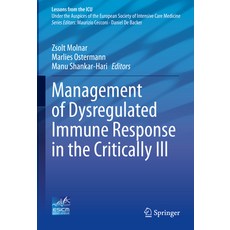 (영문도서) Management of Dysregulated Immune Response in the Critically Ill Hardcover, Springer, English, 9783031175718