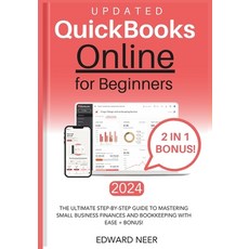 (영문도서) Quickbooks Online for Beginners 2024 (UPDATED): The Ultimate Step-by-Step Guide to Mastering ... Paperback, Independently Published, English, 9798879426915