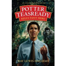 (영문도서) Potter Teasready - Reluctant Hero Paperback, UK Book Publishing, English, 9781917329460