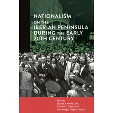 (영문도서) Nationalism on the Iberian Peninsula During the Early 20th Century Paperback, Center for Basque Studies U..., English, 9781949805499