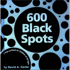 600 Black Spots: A Pop-up Book for Children of All Ages hardback