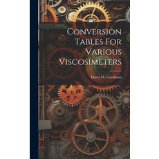(영문도서) Conversion Tables For Various Viscosimeters Hardcover, Legare Street Press, English, 9781019986998