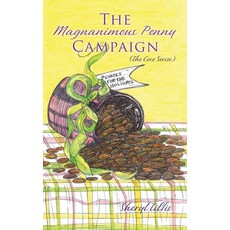 (영문도서) The Magnanimous Penny Campaign Paperback, Xulon Press, English, 9781662827181