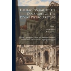 (영문도서) The Ragionamenti Or Dialogues Of The Divine Pietro Aretino: Literally Translated Into Englis... Paperback, Legare Street Press, English, 9781021232625