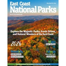 (영문도서)East Coast National Parks Road Trip Guide: Discover Acadia Shenandoah & Great S... Paperback, Independently Published, English, 9798268407273