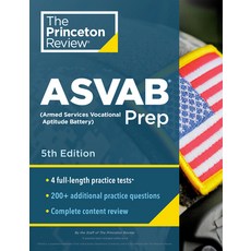 Princeton Review ASVAB Prep 5th Edition: 4 Practice Tests + Complete Content Review + Strategies & ... Paperback
