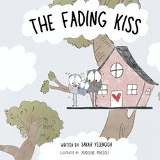 (영문도서) The Fading Kiss Paperback, Sarah Yelencich, English, 9798218456788