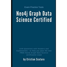 (영문도서) Neo4j Graph Data Science Certified: Exam Practice Tests Paperback, Independently Published, English, 9798731751193