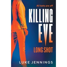 (영문도서)Killing Eve: Long Shot Paperback, Boldwood Books Ltd, English, 9781806560448