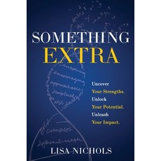 (英文圖書)Something Extra: Uncover Your Strengths. Unlock Your Potential. Unleash Your Imp... 平裝版, Storybuilders Press, 英文
