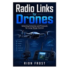 (英文圖書)Radio Links for Drones: Selecting Antennas and Protocols for Long-Range Control 平裝版, Independently Published, 英文