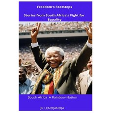 (영문도서) Freedom's Footsteps: Stories from South Africa's Fight For Equality Paperback, Independently Published, English, 9798345106136
