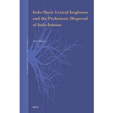 (英文圖書)Indo-Slavic Lexical Isoglosses and the Prehistoric Dispersal of Indo-Iranian 精裝版, Brill, 英文
