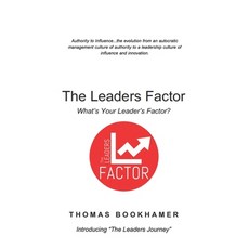 The Leaders Factor: What's Your Leaders Factor? Paperback, Leaders Factor, LLC, English, 9781733229227