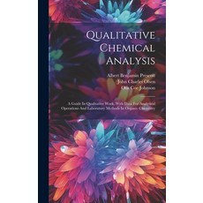 (영문도서) Qualitative Chemical Analysis: A Guide In Qualitative Work With Data For Analytical Operatio... Hardcover, Legare Street Press, English, 9781019735497