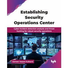 (英文圖書)Establishing Security Operations Center: Cyber incident detection analysis and t... 平裝版, Bpb Publications, 英文
