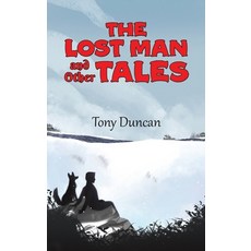 (영문도서) The Lost Man and Other Tales Hardcover, Austin Macauley, English, 9781035804146