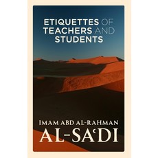 (영문도서)Etiquettes of Teachers and Students Paperback, Lum'ah Lughah Ltd, English, 9798898609467