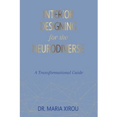 (영문도서) Interior Designing for the Neurodiverse: A Transformational Guide Hardcover, Hasmark Publishing Internat..., English, 9781774822623
