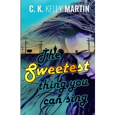 (영문도서)The Sweetest Thing You Can Sing Paperback, Independently Published, English, 9798297822610