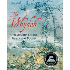 The Whydah: A Pirate Ship Feared Wrecked and Found Paperback, Candlewick Press (MA)