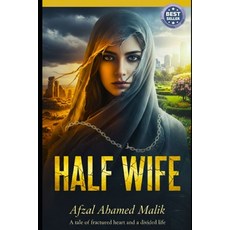 (영문도서)Half Wife: Her Story Didn't Change the World Paperback, Independently Published, English, 9798276876924