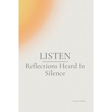 (영문도서)Listen: Reflections on Curiosity Psychology and the Human Mind Paperback, Independently Published, English, 9798251509878