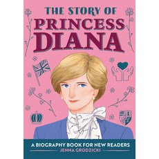 (영문도서) The Story of Princess Diana: A Biography Book for Young Readers Paperback, Rockridge Press, English, 9781648764431