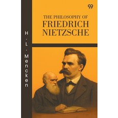 (영문도서)The Philosophy Of Friedrich Nietzsche Paperback, Double 9 Books, English, 9789371466813