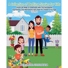 (영문도서)A Collection of Bedtime Stories for Kids: Unlock the Magic of Dreamland with Thi... Paperback, Hemalatha Gnanasekar, English, 9798232625559