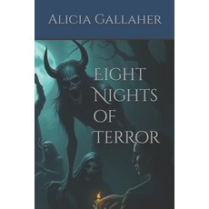 (영문도서)Eight Nights of Terror Paperback, Independently Published, English, 9798292229421