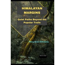 (영문도서)Himalayan Margins: Quiet Paths Beyond the Trails Paperback, Independently Published, English, 9798279219520