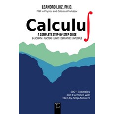 (영문도서)Calculus 1: A Complete Step-by-Step Guide with Practice Problems and Solutions f... Paperback, Independently Published, English, 9798264035845
