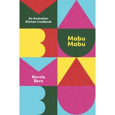 (영문도서) Mabu Mabu: An Australian Kitchen Cookbook Hardcover, Hardie Grant Books, English, 9781743797280