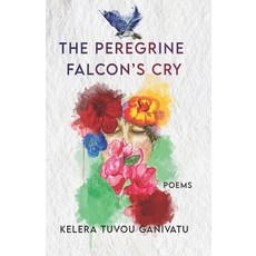 (영문도서) The Peregrine Falcon's Cry: Poems Paperback, Independently Published, English, 9798841381266