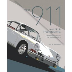 The 911 and 912 Porsche a Restorer's Guide to Authenticity II Paperback, Tpr, English, 9780929758305