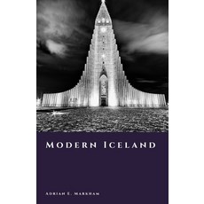(영문도서)Modern Iceland: Prosperity Crisis and a Global Outlier Paperback, Independently Published, English, 9798243289207