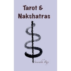 (영문도서) Tarot & Nakshatras Hardcover, Notion Press, English, 9798895888605