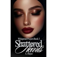 (영문도서) Shattered Hearts (Finale): A Muslim Romantic Thriller Paperback, Independently Published, English, 9798306878393