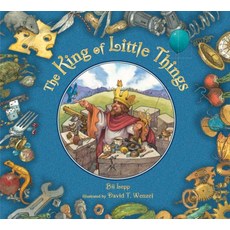 The King of Little Things Paperback, Peachtree Publishing Company, English, 9781682633915