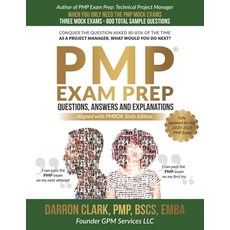 PMP(R) Questions Answers and Explanations Updated for 2020-2021 Exam Paperback, Darron Clark