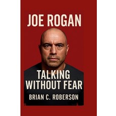 (英文圖書)Joe Rogan: Talking Without Fear 平裝版, Independently Published, 英文